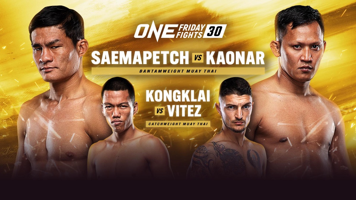 ONE Friday Fights 30