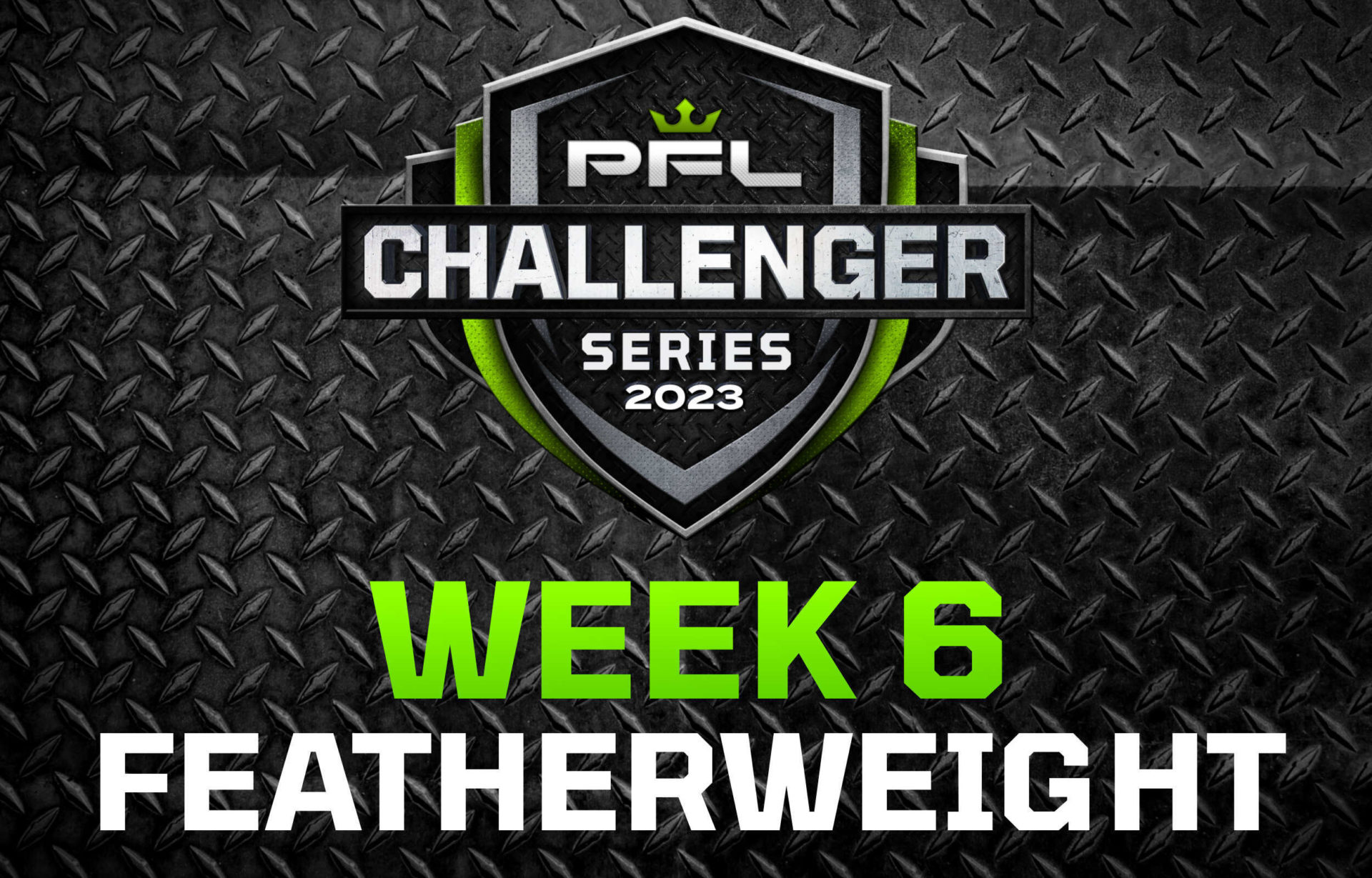 PFL Challenger Series 2023 - Week 6